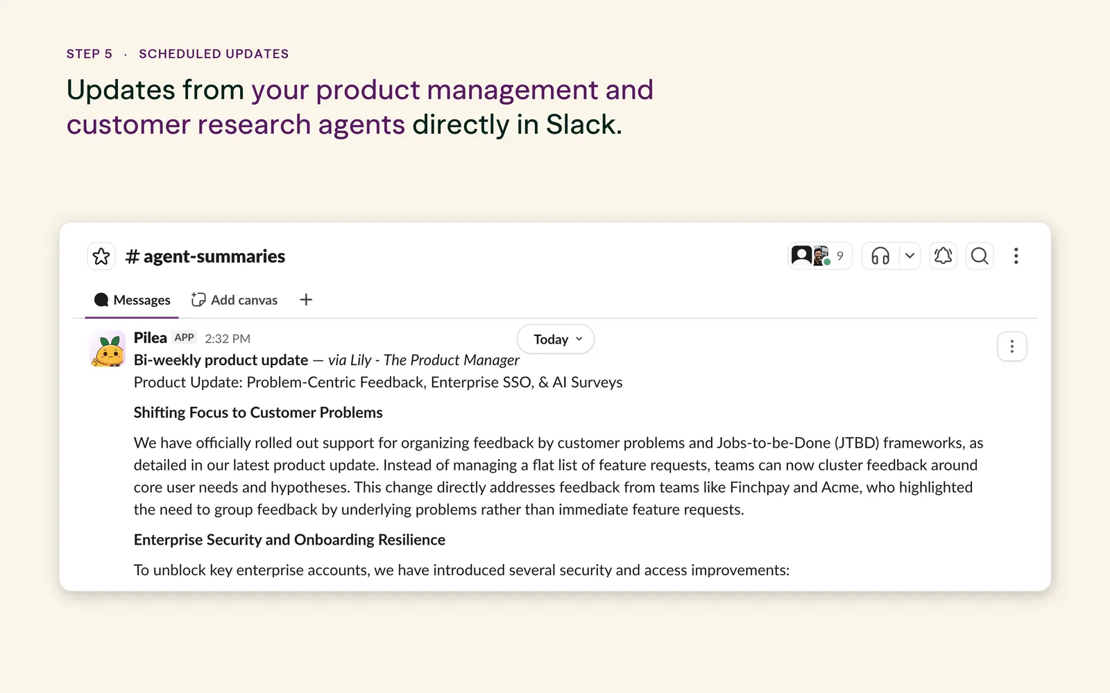 Step 5: Updates from your product management and customer research agents, delivered directly in Slack. A bi-weekly product update posted by the Pilea app in #agent-summaries, covering problem-centric feedback, enterprise SSO, and AI surveys.